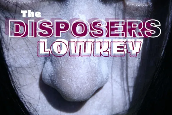 BEEN THERE LIVE: The Disposers Lowkey