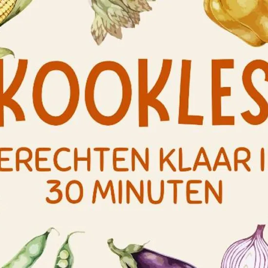 Kookles: gerechten klaar in 30 minuten