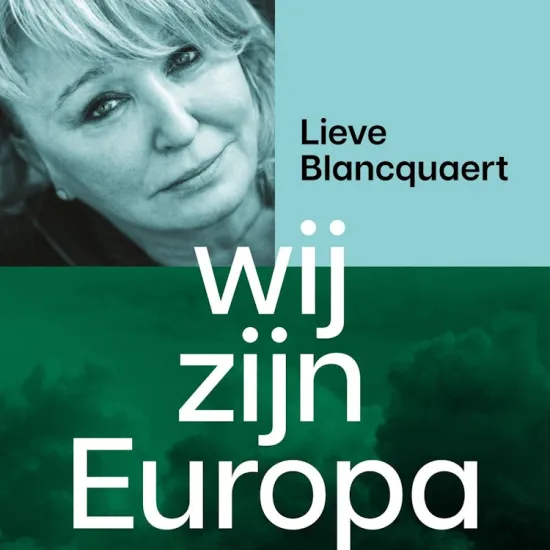 Dichter bij Water: Wij zijn Europa door Lieve Blanquaert