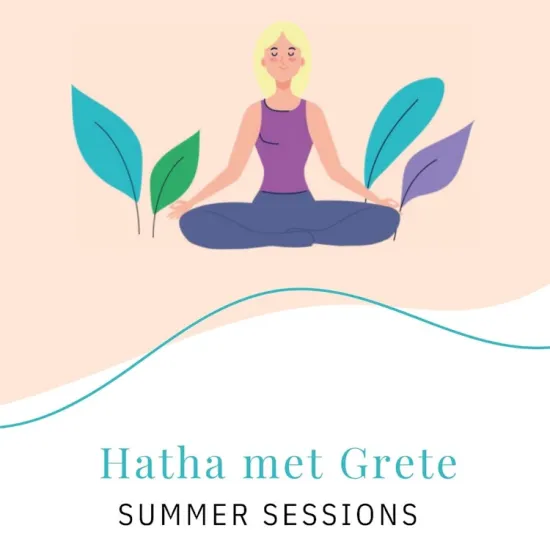 Zomersessies - Hatha met Grete