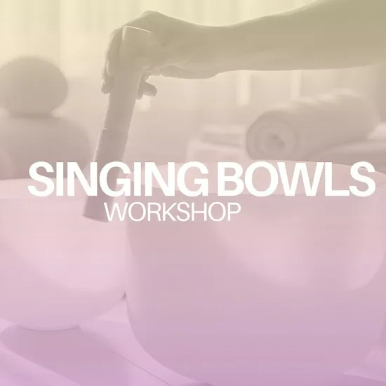 Workshop Singing Bowls